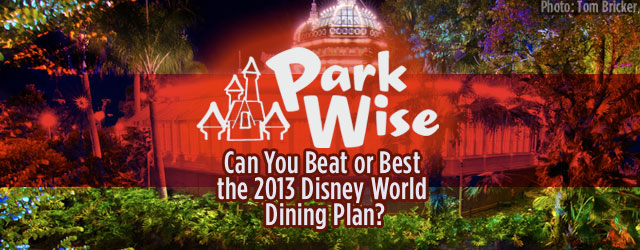 Can You Beat or Best the 2013 Disney World Dining Plan?