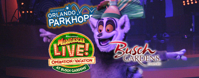 Madagascar Live at Busch Gardens Tampa