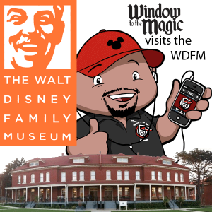 WindowtotheMagic visits the Walt Disney Family Museum