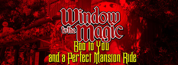 WTTM WDW 022 “Boo to You and a Perfect Mansion Ride”