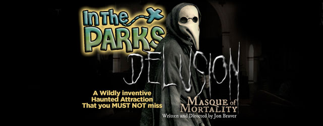 Delusion: Masque of Mortality is a Must See!