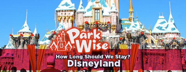 How Long Should We Stay at Disneyland