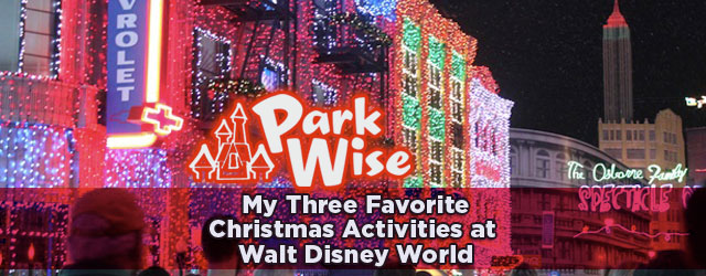 My Three Favorite Christmas Activities at Disney World