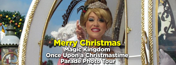 Magic Kingdom Once Upon a Christmastime Parade Photo Tour
