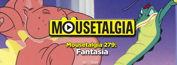 Mousetalgia 279: Fantasia