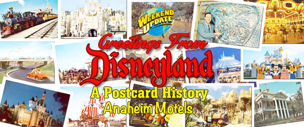 Disneyland History Through Postcards: Anaheim Motels