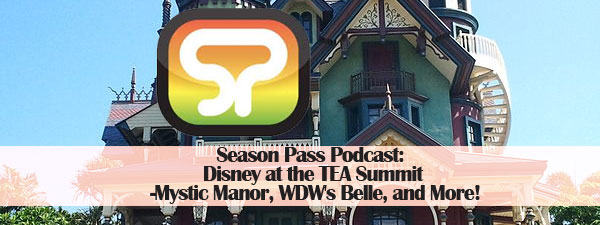 Mystic Manor and Enchanted Tales with WDW’s Belle – Season Pass Podcast