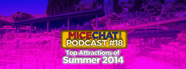 MiceChat Podcast – Top Attractions of Summer 2014