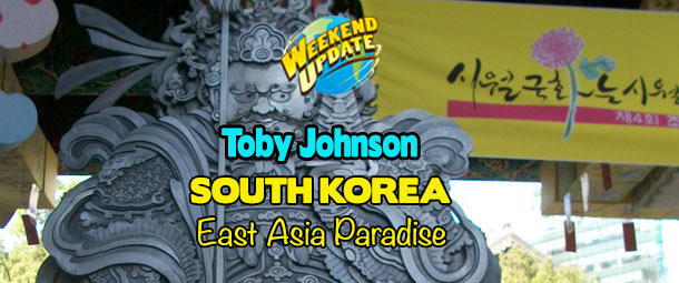 South Korea: East Asia Paradise