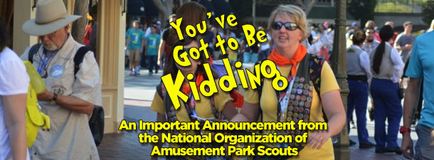 You’ve Got to be Kidding: An Important Announcement from the National Organization of Amusement Park Scouts