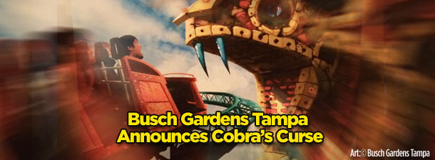 Busch Gardens Tampa Announces Cobra’s Curse