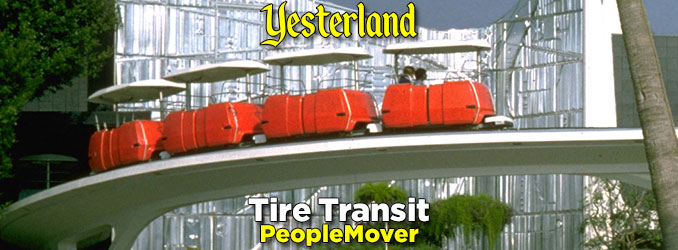 Yesterland: PeopleMover Presented by Goodyear