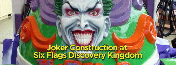 Six Flags Discovery Kingdom Joker Construction