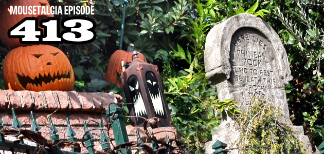 Mousetalgia Podcast 413: Happiest Haunts Tour, Halloween Time