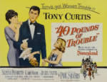 40 Pounds of Trouble poster 1