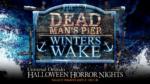 uso universal studiots halloween horror nights 2022 dead man’s pier winters wake