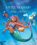 live action little mermaid merchandise-disney publishing-Make a Splash