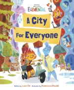 Disney:Pixar Elemental- A City for Everyone