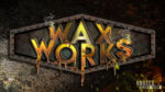 WAX WORKS_logo