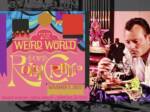 The Weird World of Rolly Crump Event MiceChat