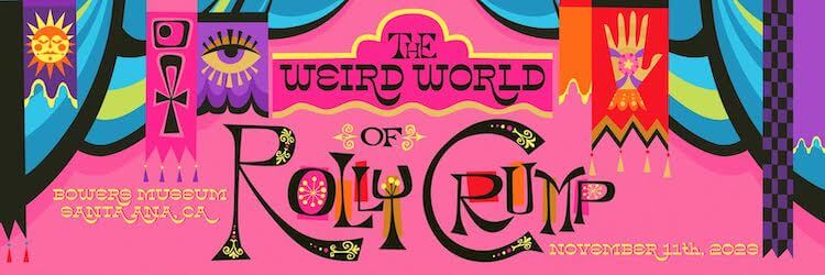 The Weird World of Rolly Crump