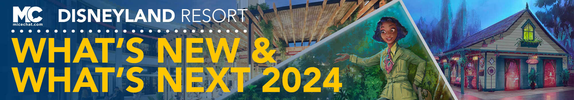 Disneyland What's New, Disneyland Resort: What’s New & What’s Next for 2024!