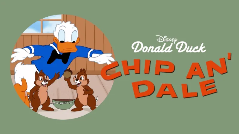 Chip an’ Dale