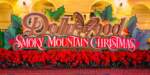 Dollywood’s Smoky Mountain Christmas Presented by Humana